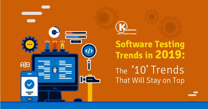 Software-Testing-Trends-in-2019-mThe-‘10’-Trends-That-Will-Stay-on-Top